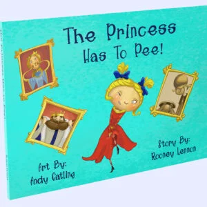 The Princess Has to Pee! (Published by DeFlocked Books)